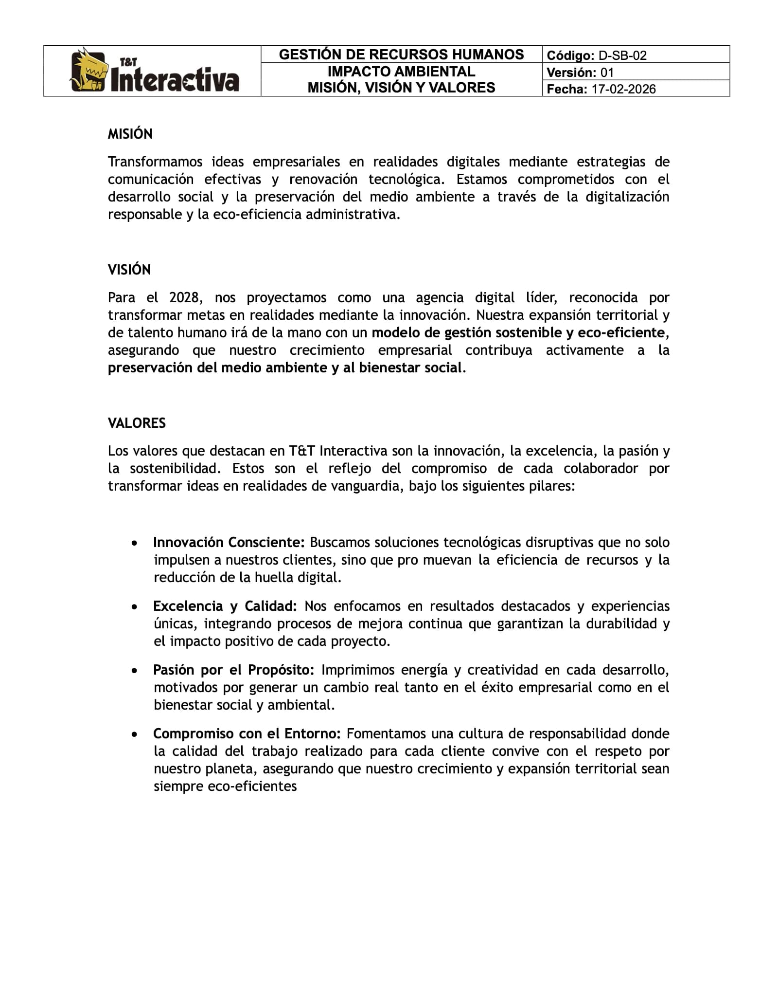 Misión, visión y valores de T&T Interactiva: innovación consciente, excelencia, propósito y compromiso con el entorno.